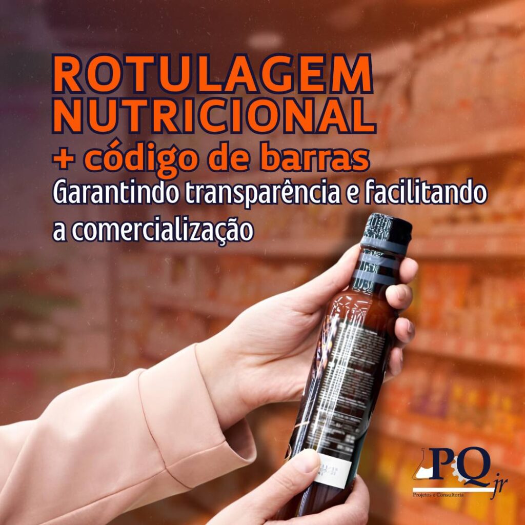 A importância da Rotulagem Nutricional e do código de barras para o seu produto: Garantindo transparência e facilitando a comercialização