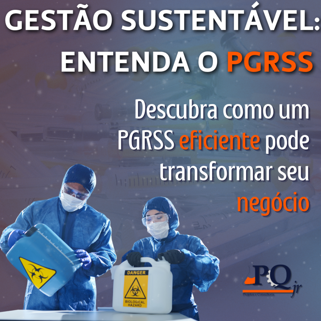 Gestão Sustentável: Entenda o PGRSS e Como Ele Pode Transformar Seu Negócio